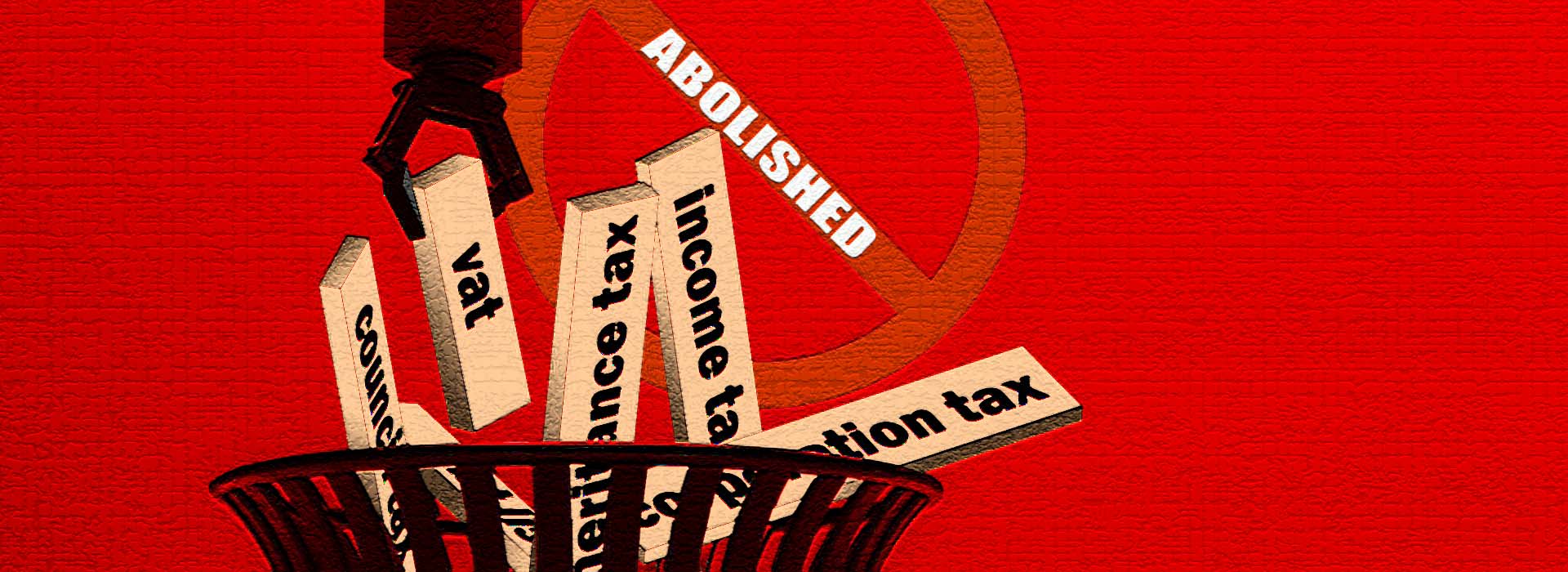 taxes abolished